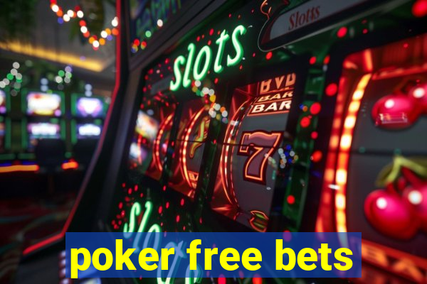 poker free bets