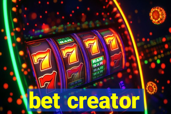 bet creator