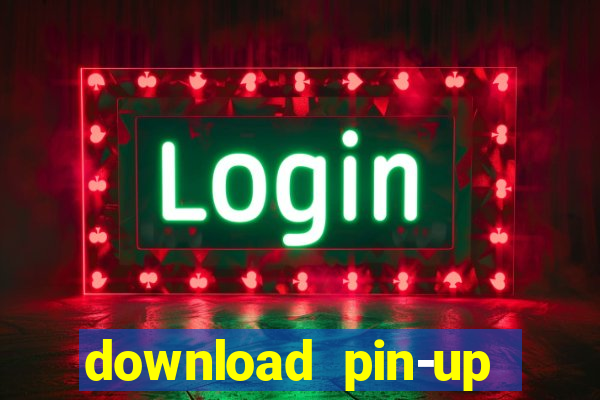 download pin-up casino apk