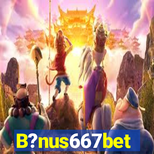 B?nus667bet