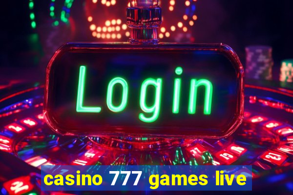 casino 777 games live