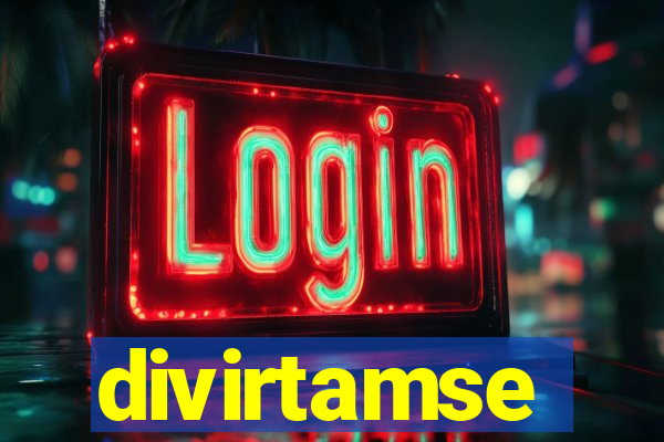 divirtamse