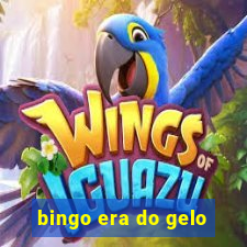 bingo era do gelo