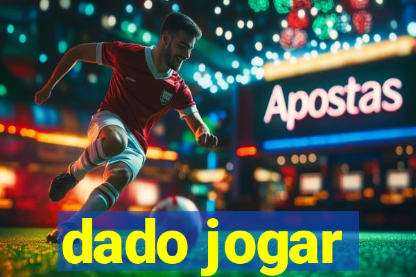 dado jogar