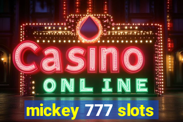 mickey 777 slots