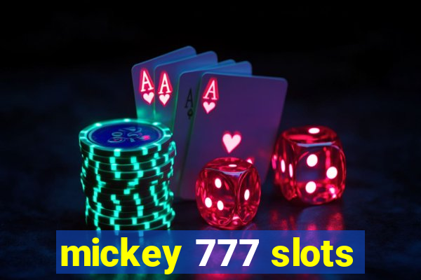 mickey 777 slots