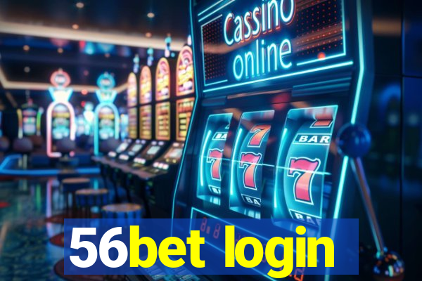 56bet login