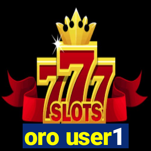 oro user1