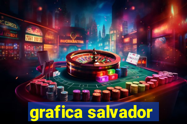 grafica salvador