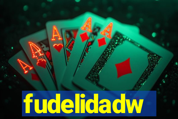 fudelidadw