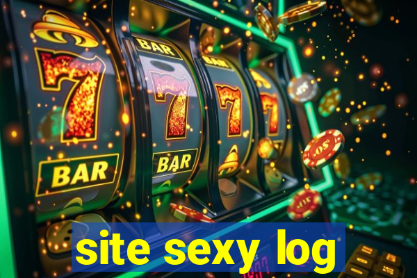 site sexy log