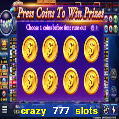 crazy 777 slots com br