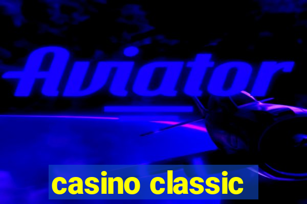 casino classic