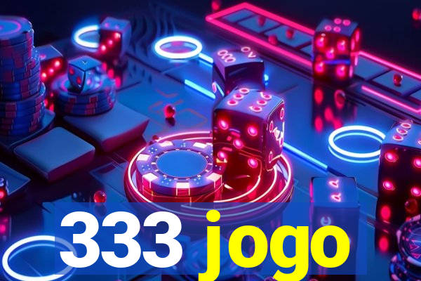 333 jogo