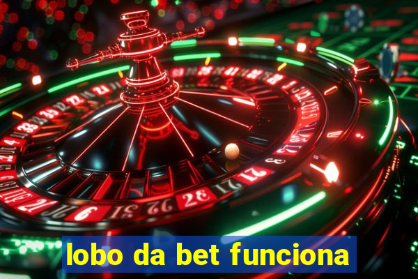 lobo da bet funciona