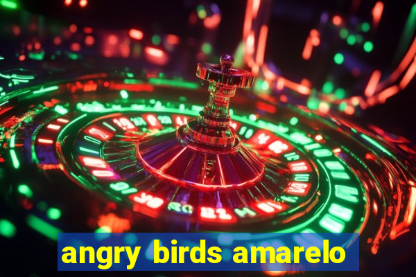 angry birds amarelo