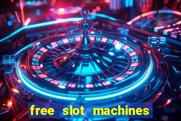 free slot machines with no downloads