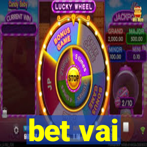 bet vai