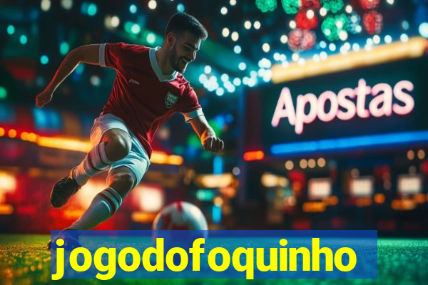 jogodofoquinho