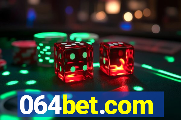 064bet.com