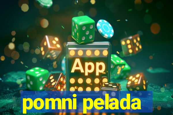 pomni pelada