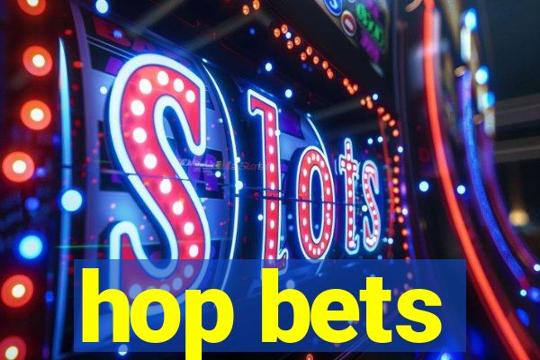 hop bets