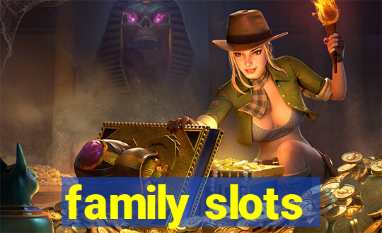 family slots