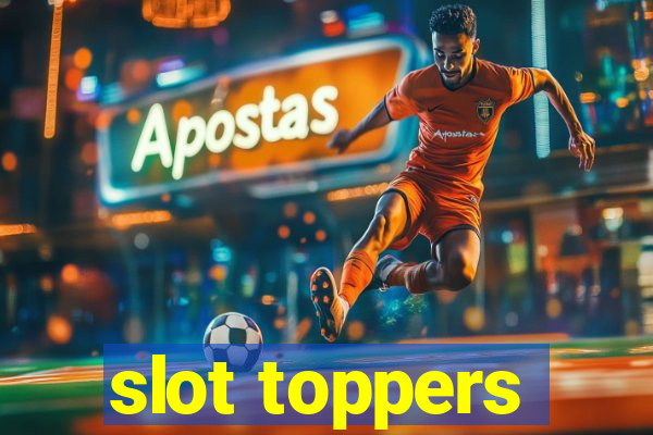 slot toppers