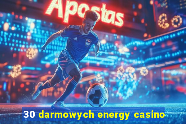 30 darmowych energy casino