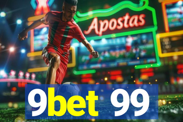 9bet 99