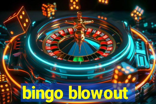 bingo blowout