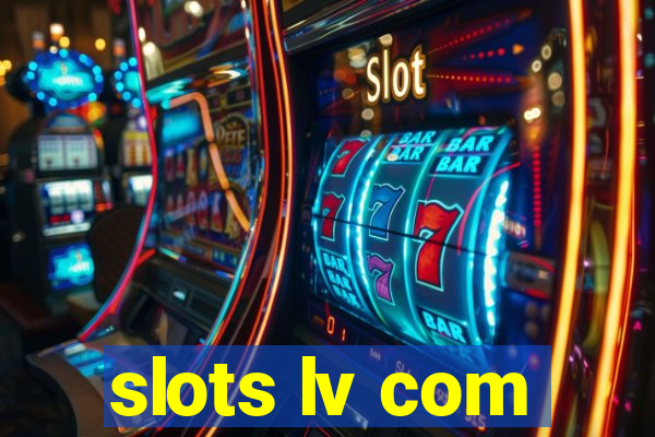 slots lv com