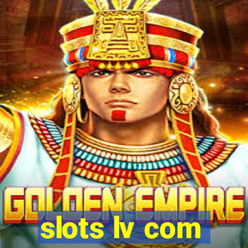 slots lv com