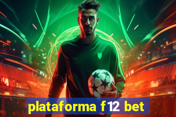 plataforma f12 bet