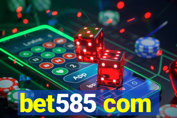 bet585 com