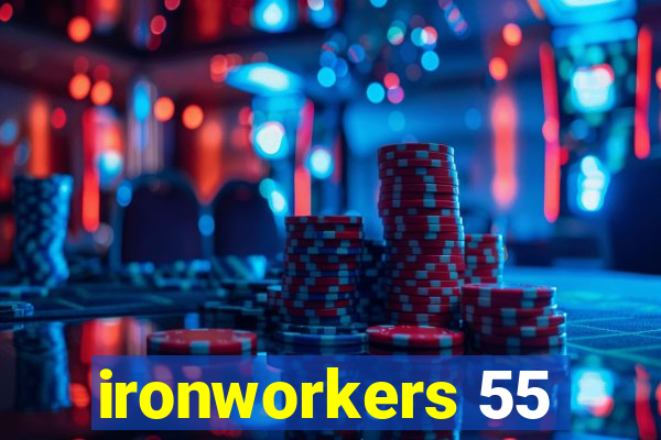 ironworkers 55