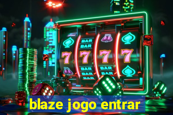 blaze jogo entrar