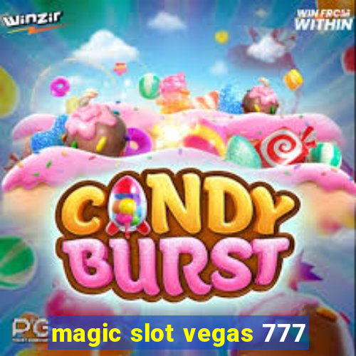 magic slot vegas 777