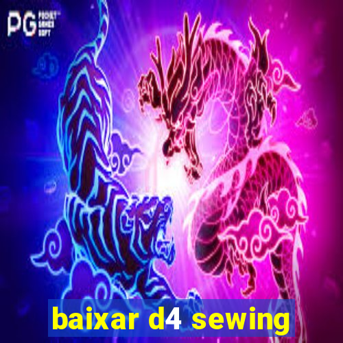 baixar d4 sewing