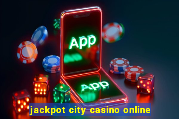 jackpot city casino online