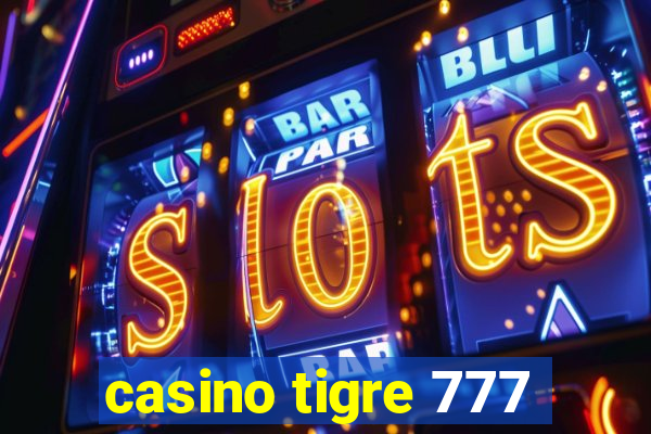 casino tigre 777