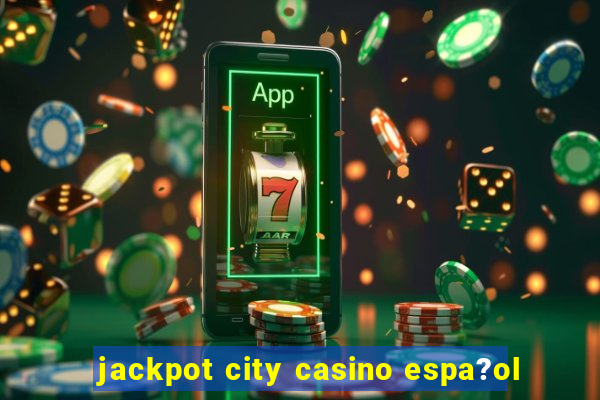 jackpot city casino espa?ol