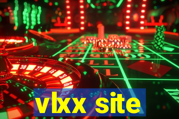 vlxx site