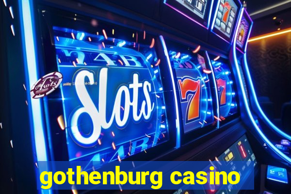 gothenburg casino