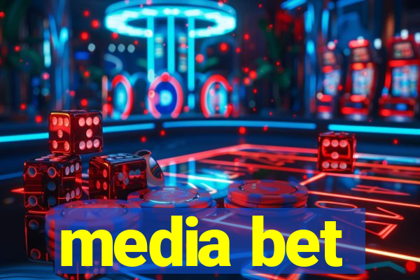 media bet