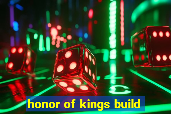 honor of kings build