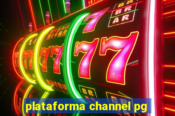 plataforma channel pg