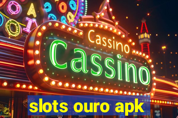 slots ouro apk