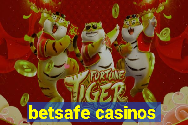 betsafe casinos