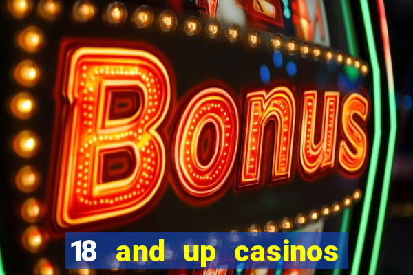 18 and up casinos in michigan